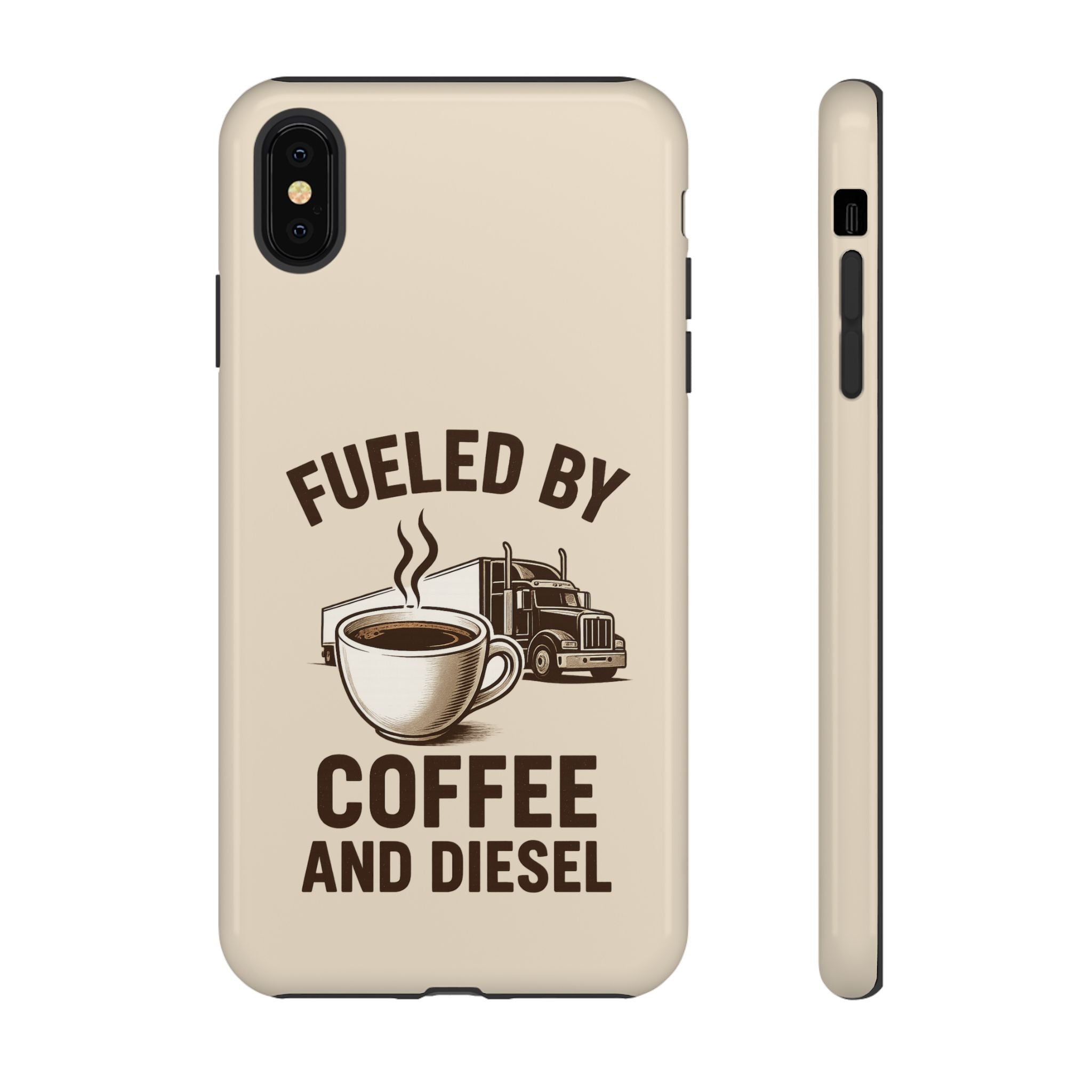 Fueled by Coffee and Diesel Tough Phone Case