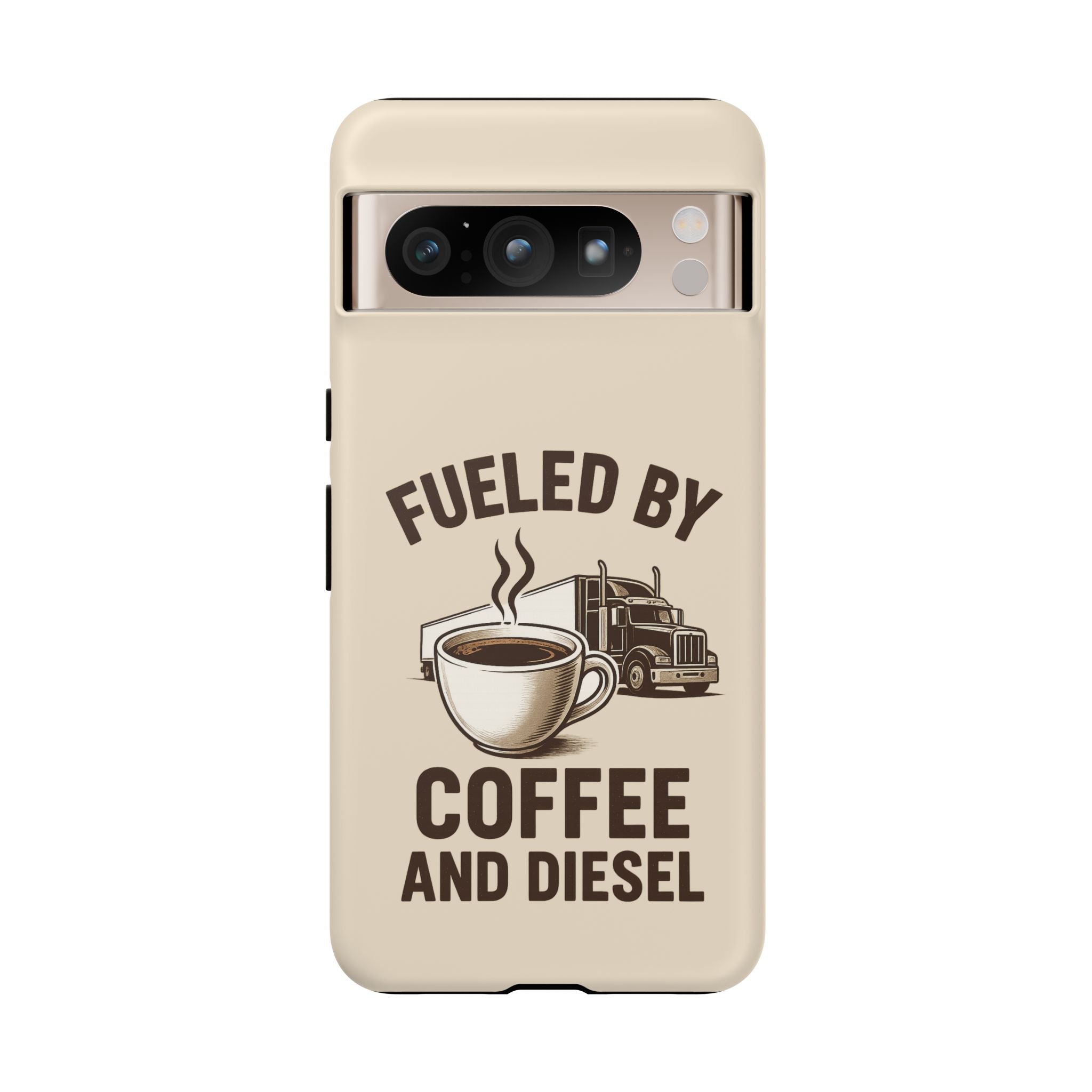 Fueled by Coffee and Diesel Tough Phone Case