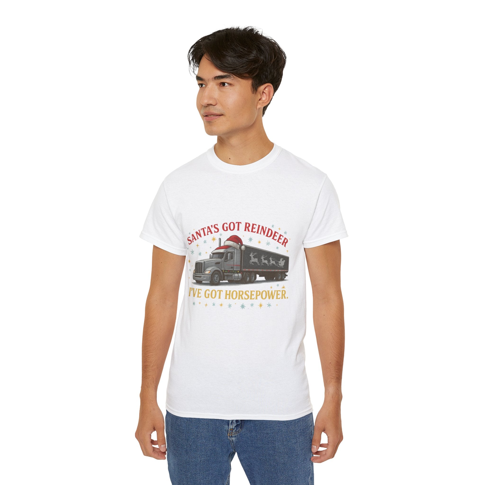 Santa's Got Reindeer I've Got Horsepower Unisex Tee