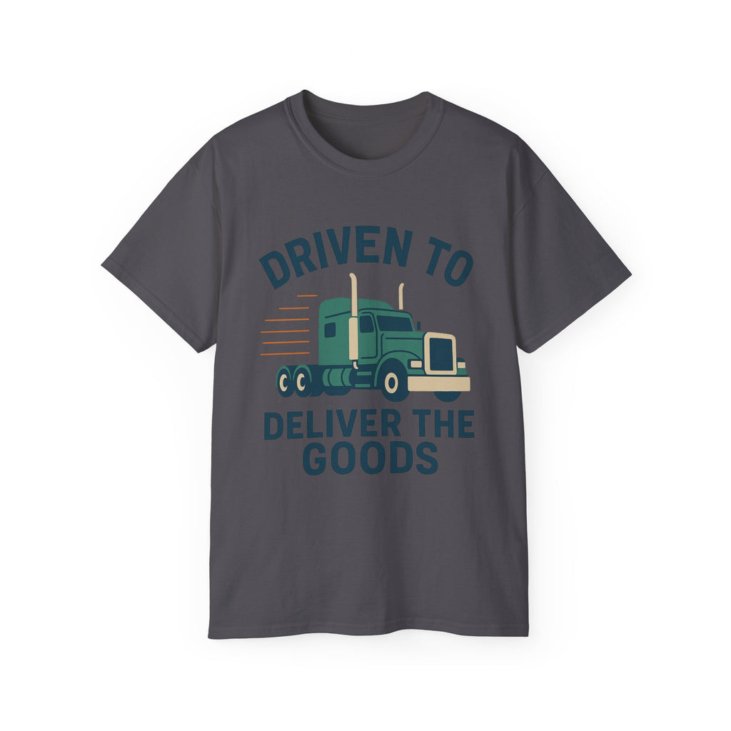 Driven to Deliver the Goods Unisex Tee