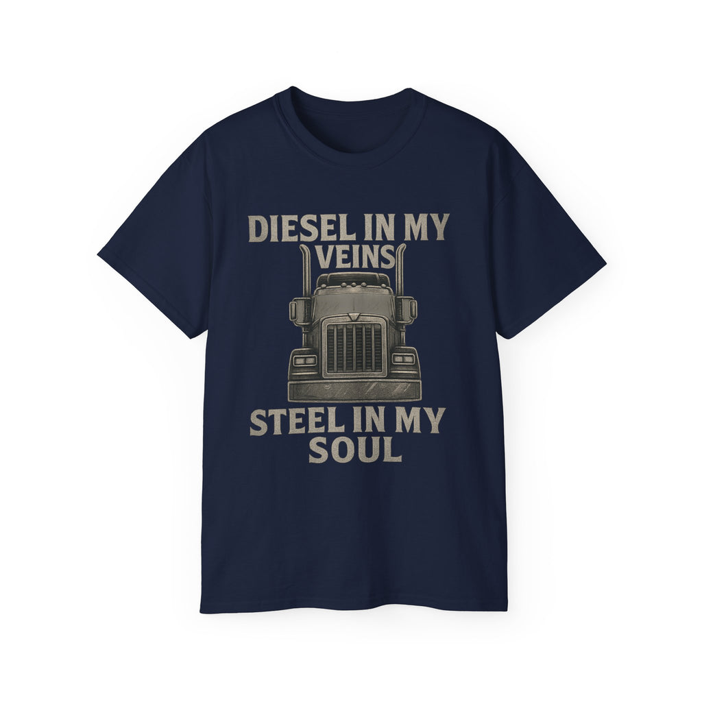 Diesel in my Veins Steel in my Soul Unisex Tee