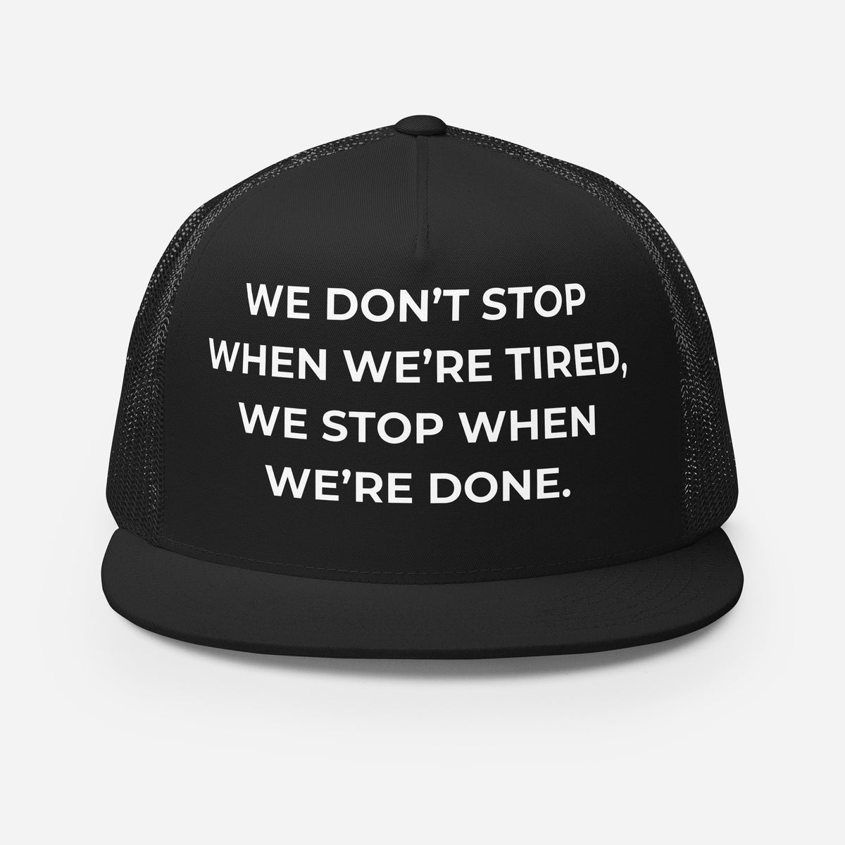 Trucker's Pride We Don't Stop When We’re Tired Classic Trucker Cap in black, front view
