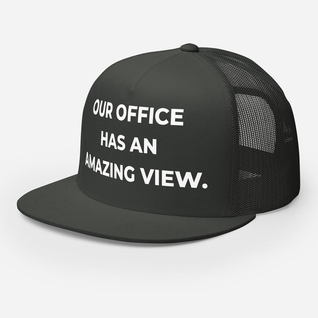 Trucker's Pride Our Office Has an Amazing View Classic Trucker Cap, front view