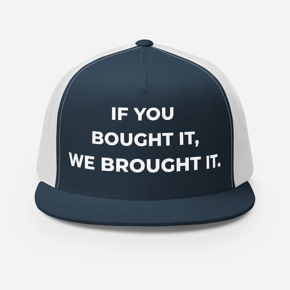Trucker's Pride If You Bought It, We Brought It Classic Trucker Cap in navy and white, front view