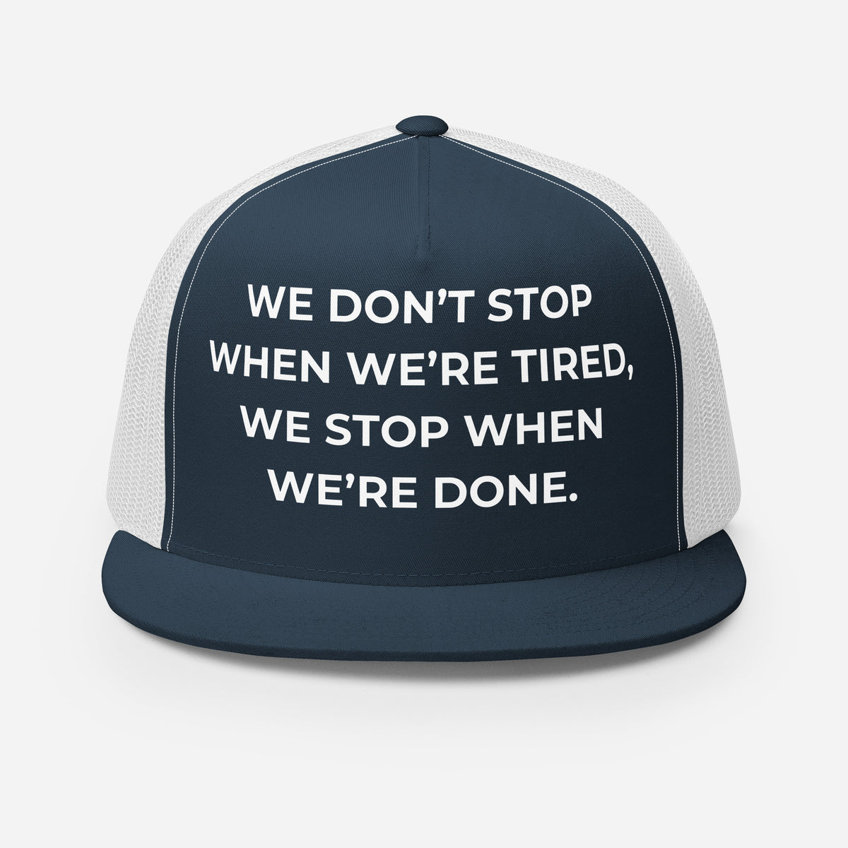 Trucker's Pride We Don't Stop When We’re Tired Classic Trucker Cap in navy and white, front view
