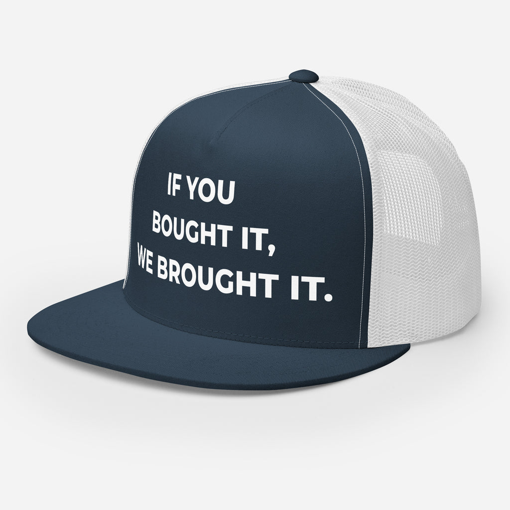 Trucker's Pride If You Bought It, We Brought It Classic Trucker Cap in navy and white, front view