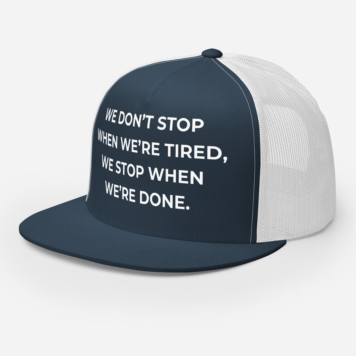 Trucker's Pride We Don't Stop When We’re Tired Classic Trucker Cap in navy and white, front view