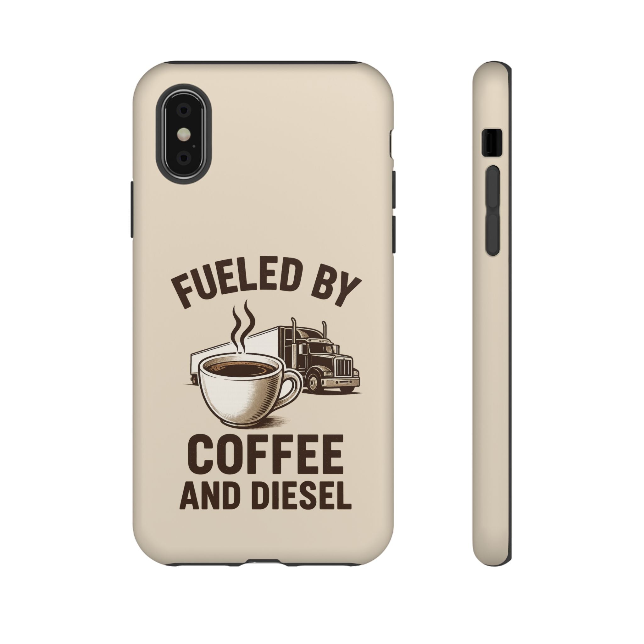 Fueled by Coffee and Diesel Tough Phone Case
