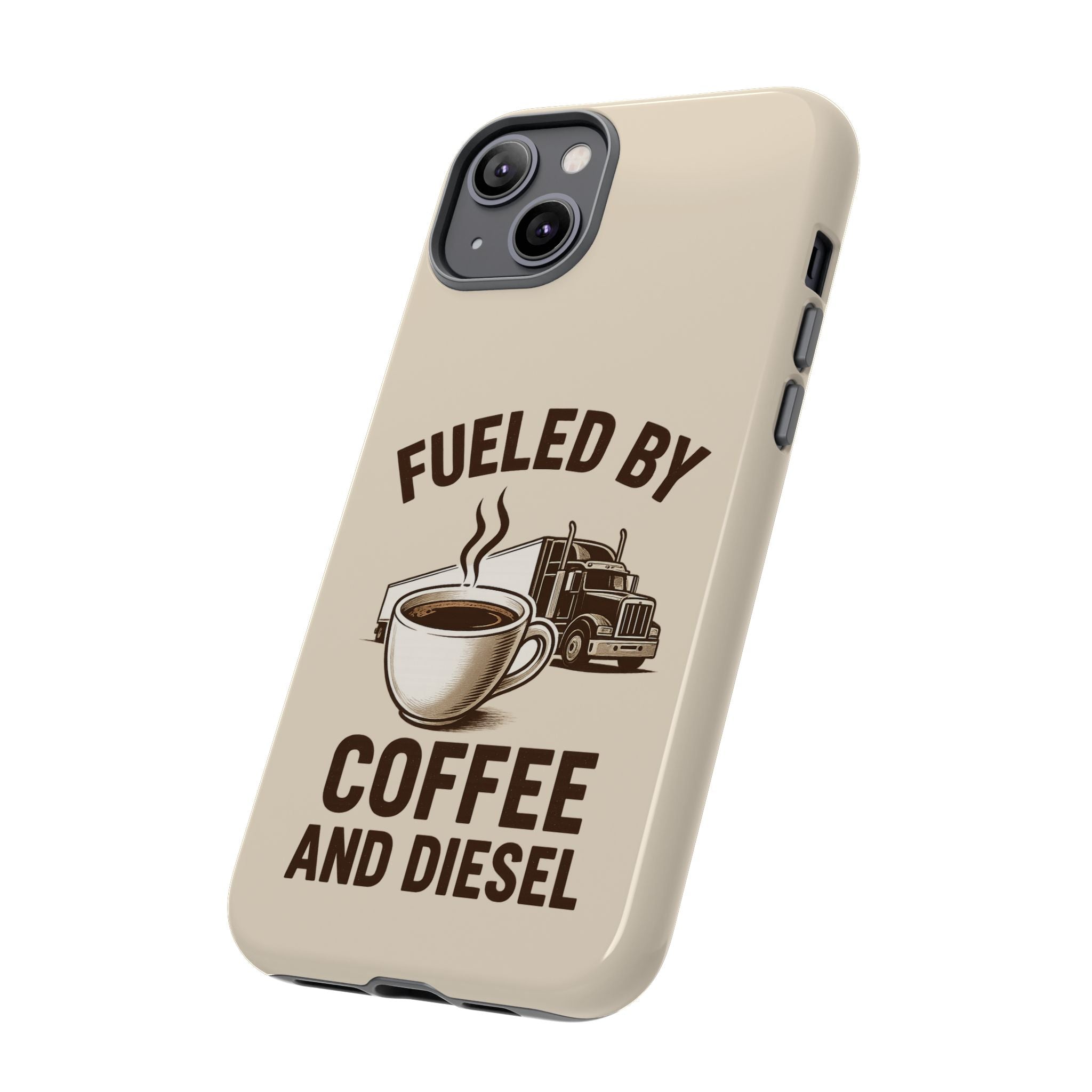 Coffee and Diesel Tough Phone Case