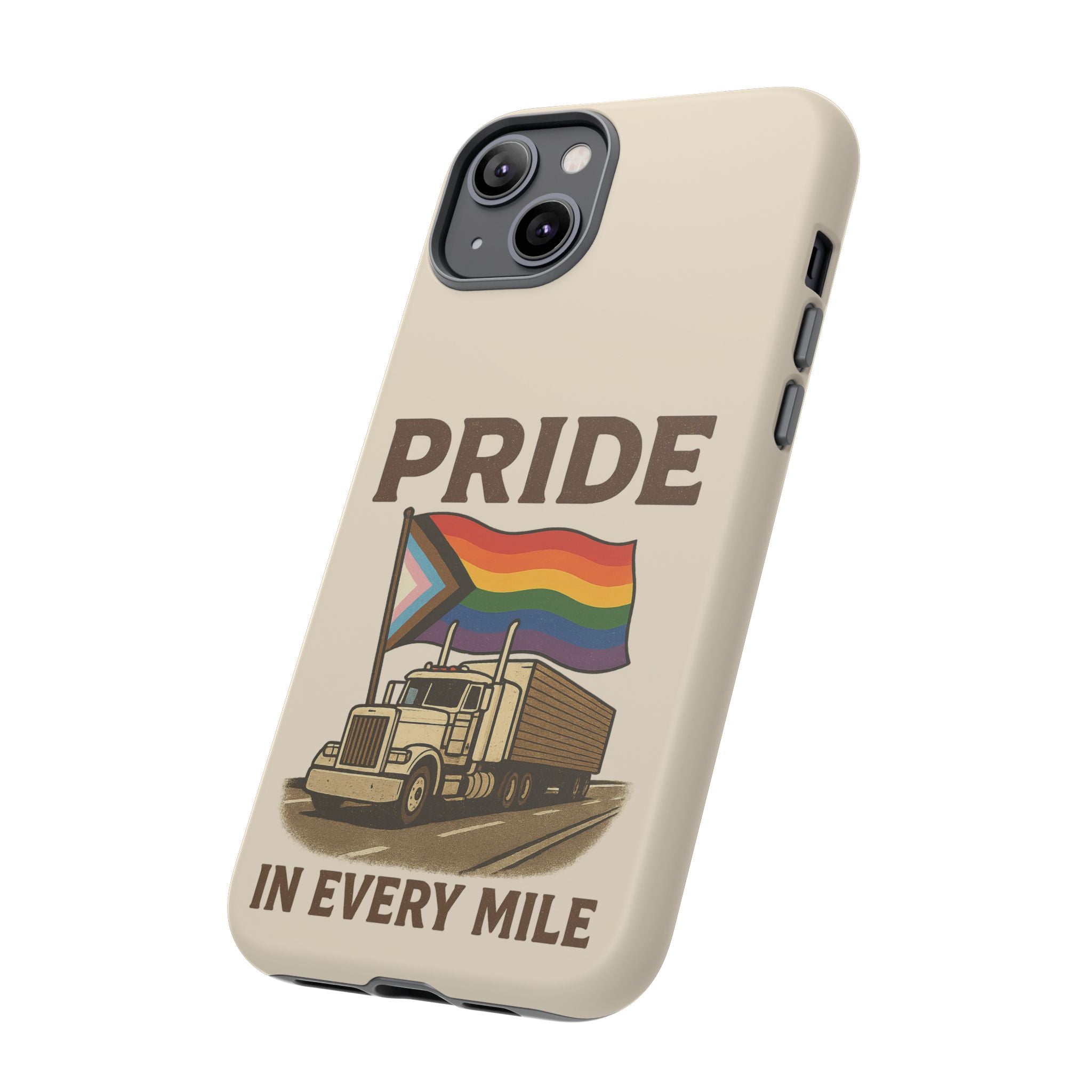 Pride in Every Mile Tough Phone Case