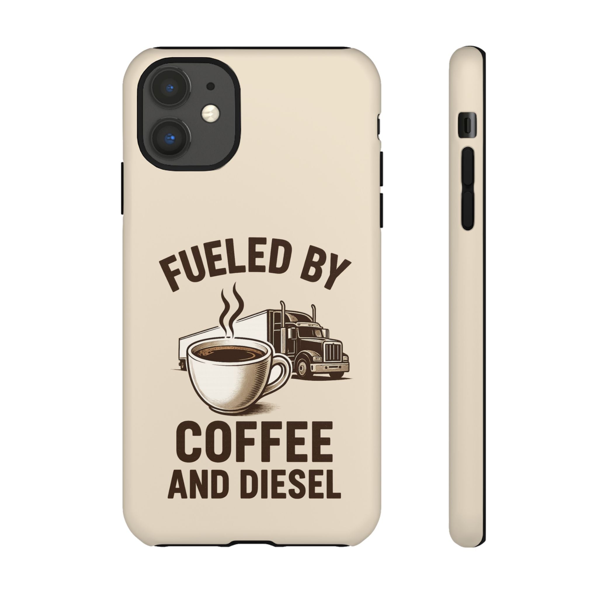 Fueled by Coffee and Diesel Tough Phone Case