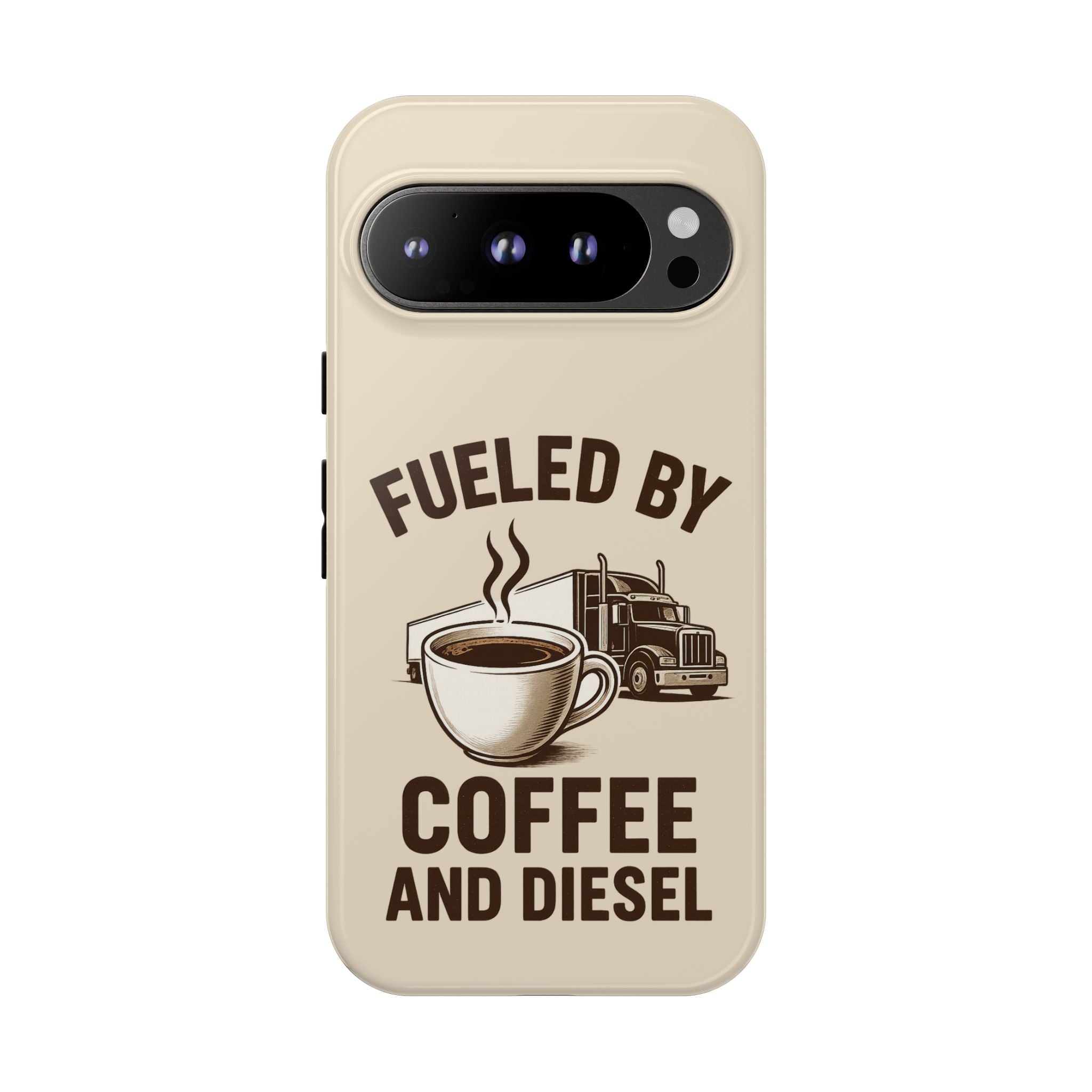 Fueled by Coffee and Diesel Tough Phone Case