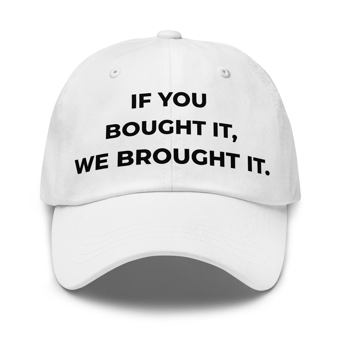 Trucker's Pride If You Bought It, We Brought It Everyday Trucker Cap in white, front view