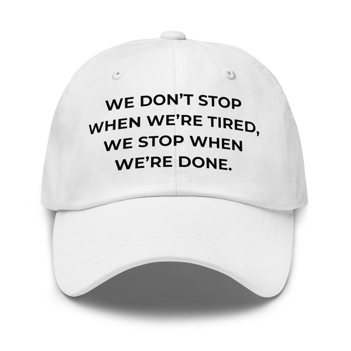 Trucker's Pride We Don’t Stop When We're Tired Everyday Trucker Cap in white, front view