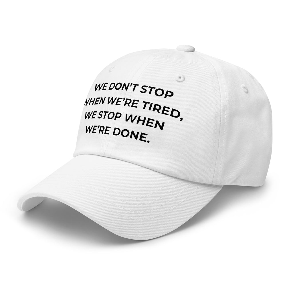 Trucker's Pride We Don’t Stop When We're Tired Everyday Trucker Cap in white, front view