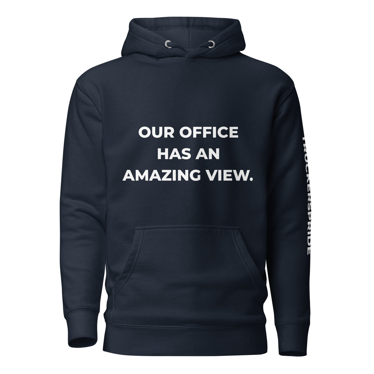 Trucker's Pride Our Office Has an Amazing View Premium Pullover Trucker Hoodie in navy, front view