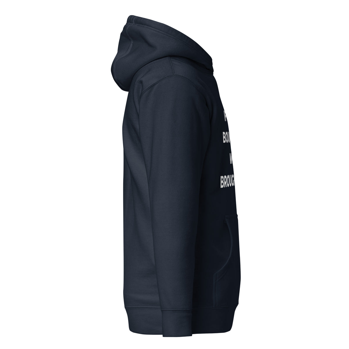 Trucker's Pride If You Bought It, We Brought It Premium Pullover Trucker Hoodie in navy, side view