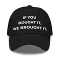 Trucker's Pride If You Bought It, We Brought It Everyday Trucker Cap in black, front view