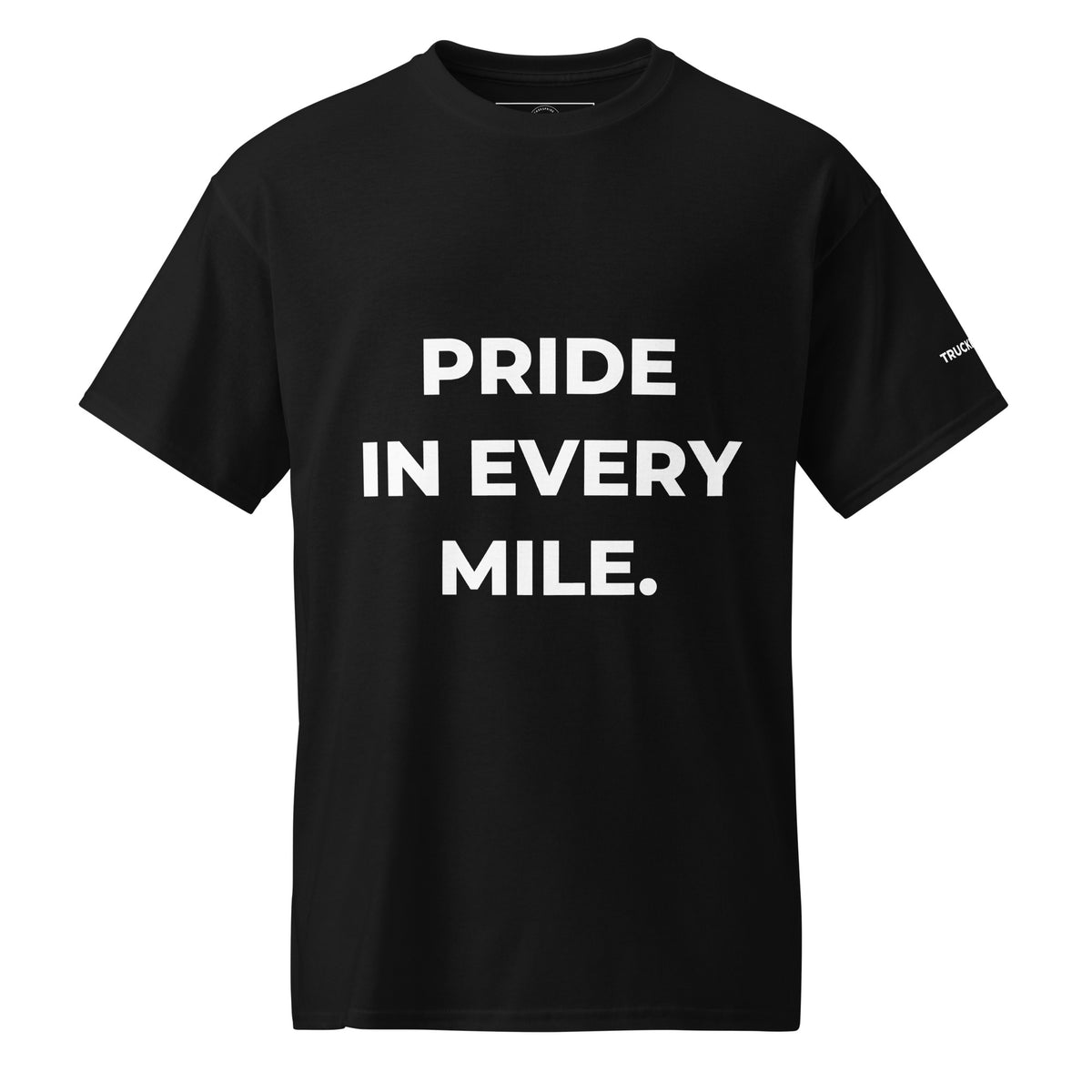 Trucker's Pride Pride in Every Mile Trucker Performance T-Shirt in black, front view
