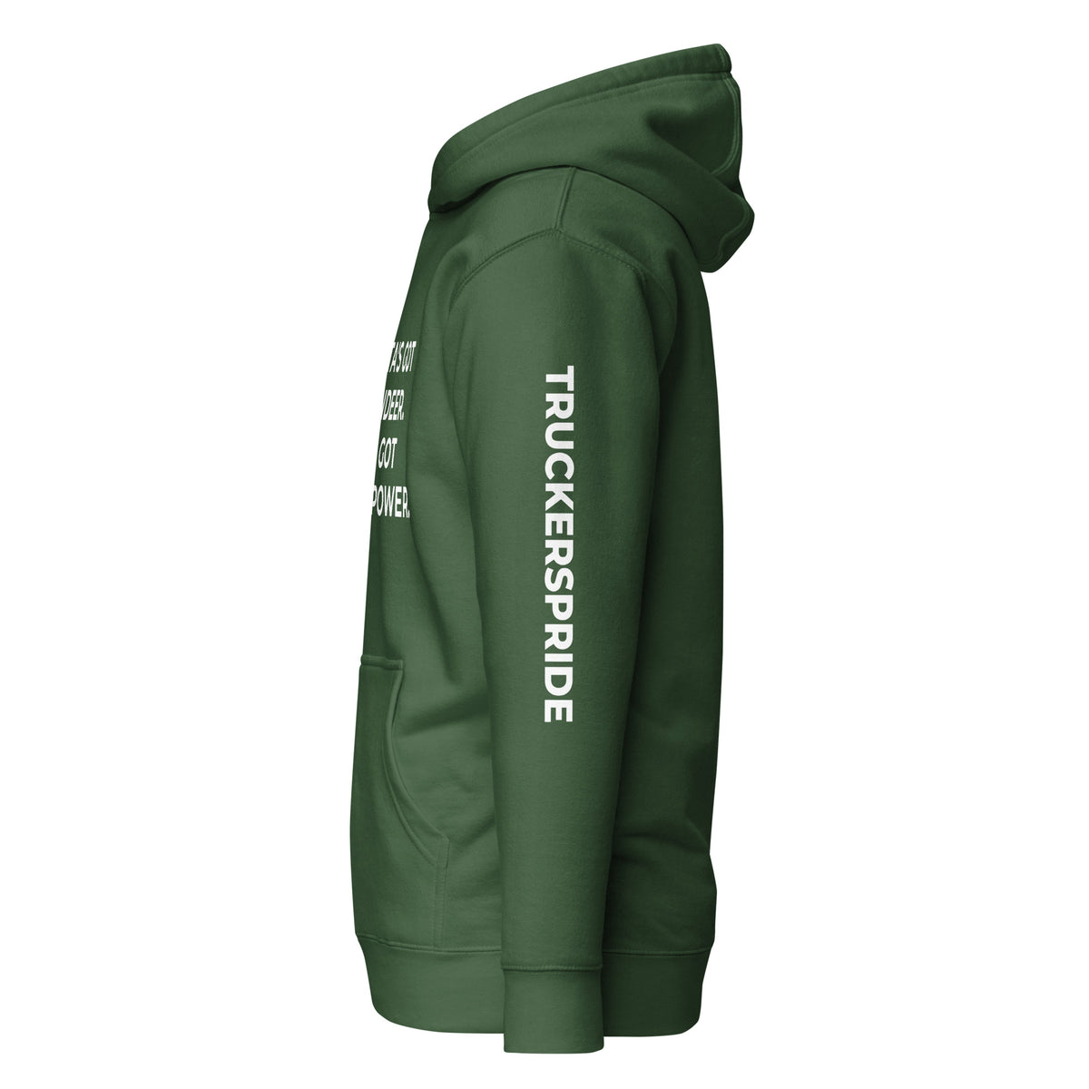 Trucker's Pride Santa's Got Reindeer, I've Got Horsepower Trucker Hoodie in forest green, left side view