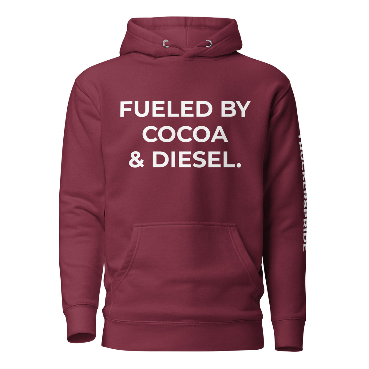 Trucker's Pride Fueled by Cocoa & Diesel Trucker Hoodie in maroon, front view