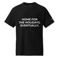 Trucker's Pride Home for the Holidays. Eventually. Trucker T-Shirt in black, front view