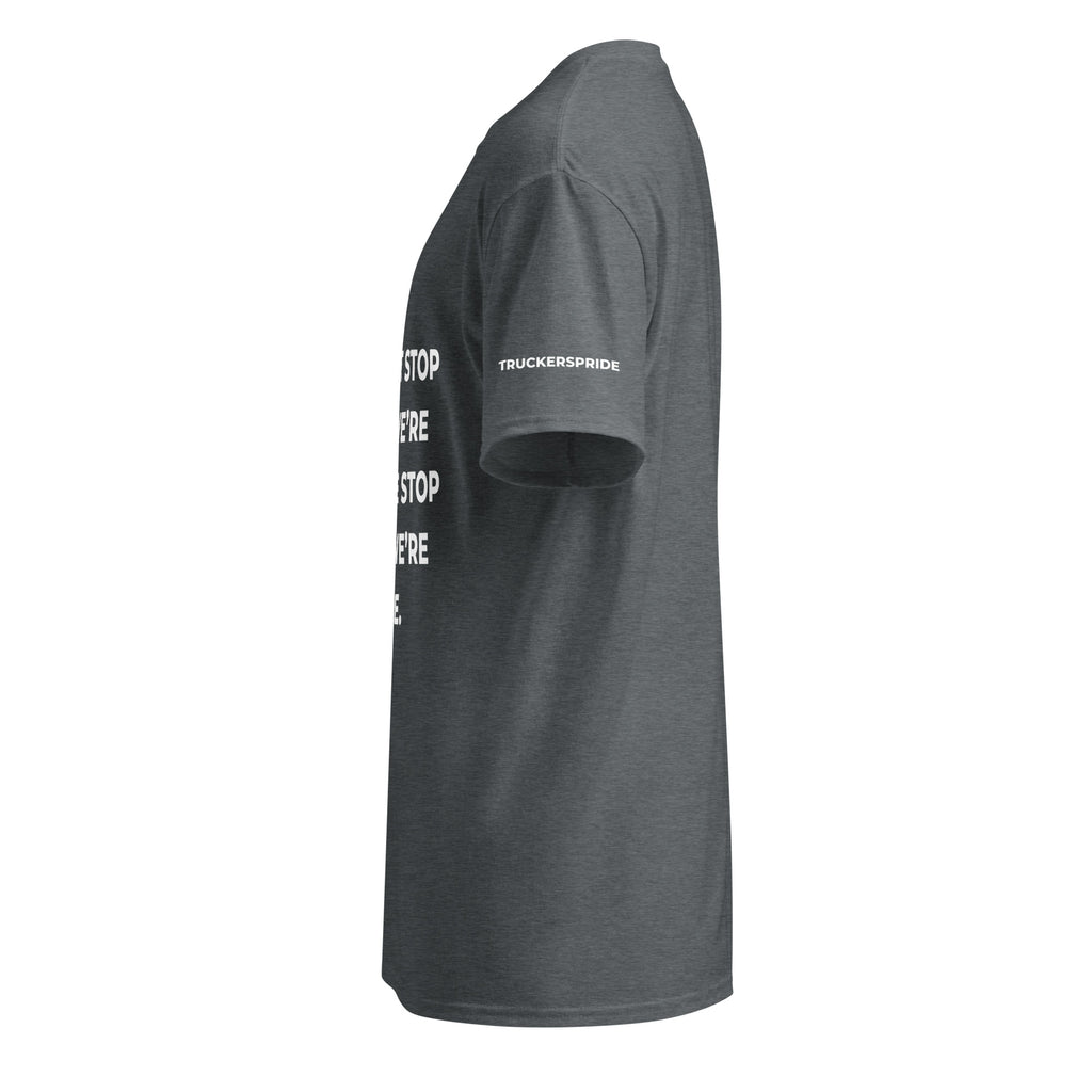 Trucker's Pride We Don’t Stop When We're Tired Trucker Performance T-Shirt in heather, side view