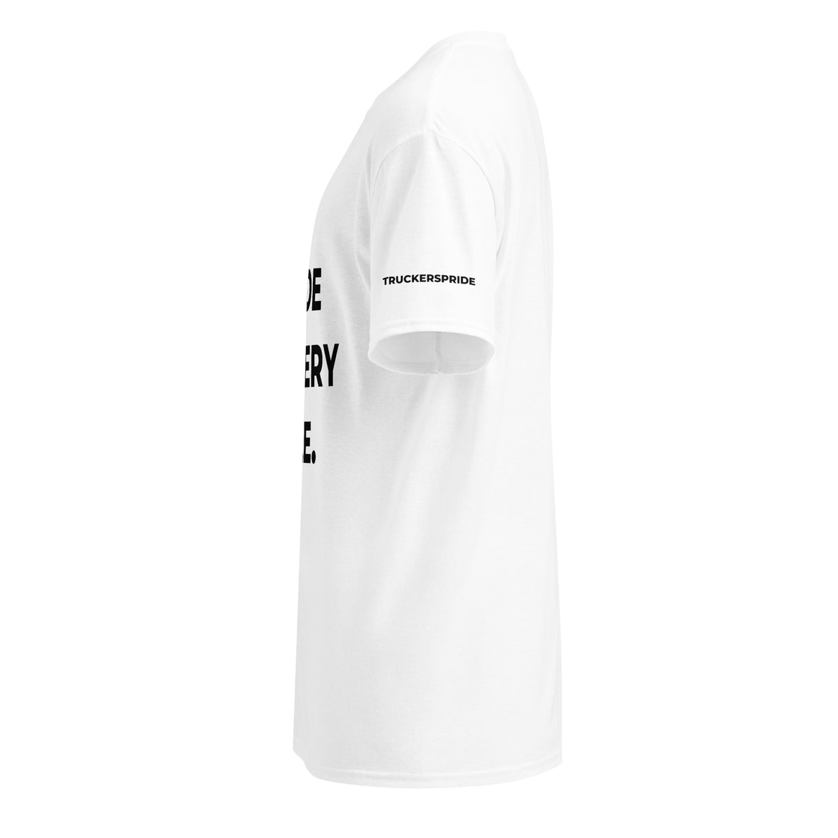 Trucker's Pride Pride in Every Mile Trucker Performance T-Shirt in white, side view